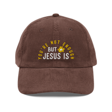 Load image into Gallery viewer, You're Not Enough But Jesus Is Cord Hat - Brown