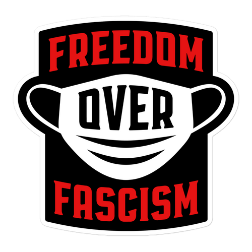 Freedom Over Fascism Sticker