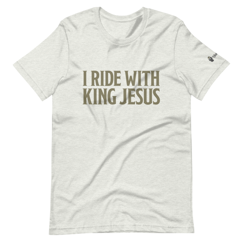 I Ride With King Jesus T-Shirt