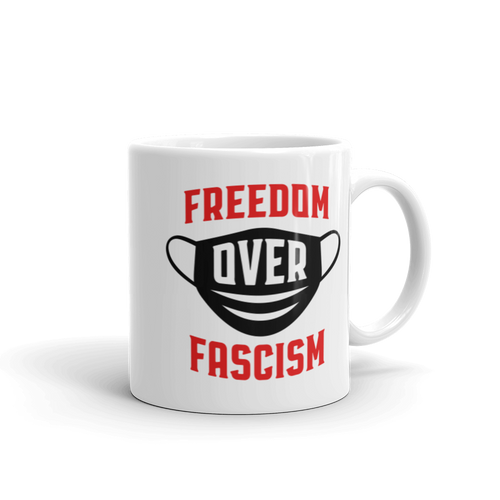 Freedom Over Fascism Mug