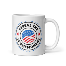 Load image into Gallery viewer, Repeal The 16th Amendment Mug