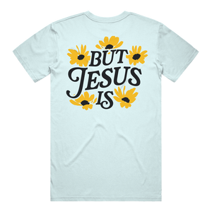 You're Not Enough But Jesus Is T-Shirt - Chambray