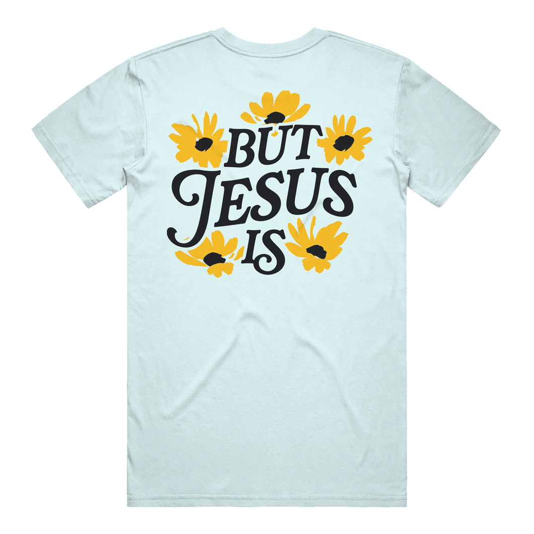 You're Not Enough But Jesus Is T-Shirt - Chambray