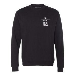 Do The Next Right Thing Crewneck - Black