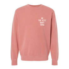 Load image into Gallery viewer, Do The Next Right Thing Crewneck - Rose