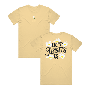 You're Not Enough But Jesus Is T-Shirt - Butter Yellow