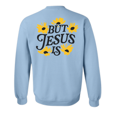 Load image into Gallery viewer, You&#39;re Not Enough But Jesus Is Sweatshirt - Light Blue