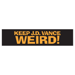 Keep J.D. Vance Weird Bumper Sticker