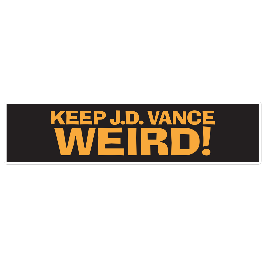 Keep J.D. Vance Weird Bumper Sticker