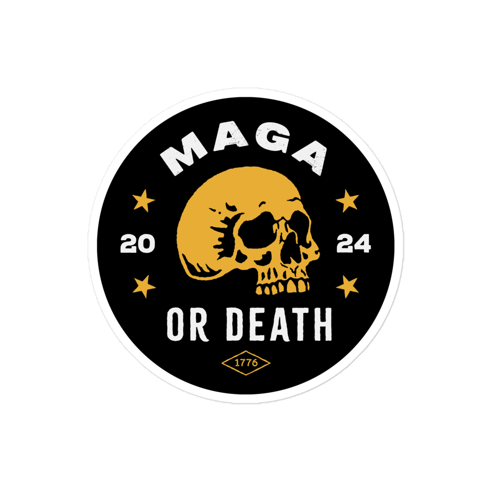 MAGA or Death Sticker