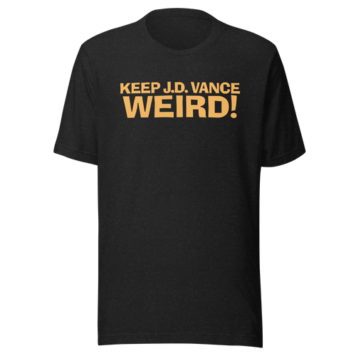 Keep J.D. Vance Weird T-Shirt