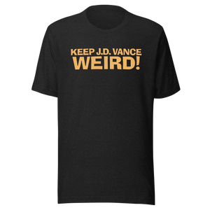 Keep J.D. Vance Weird T-Shirt