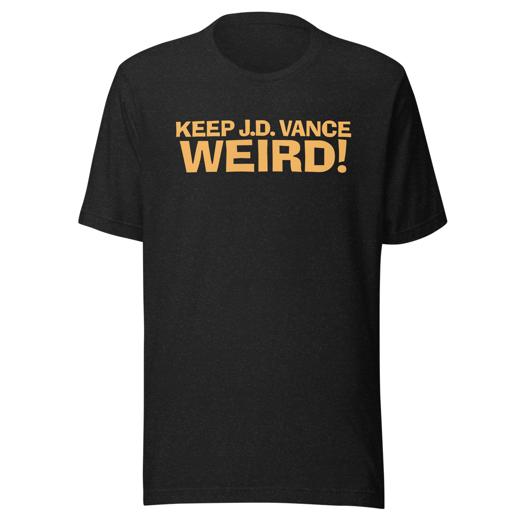 Keep J.D. Vance Weird T-Shirt