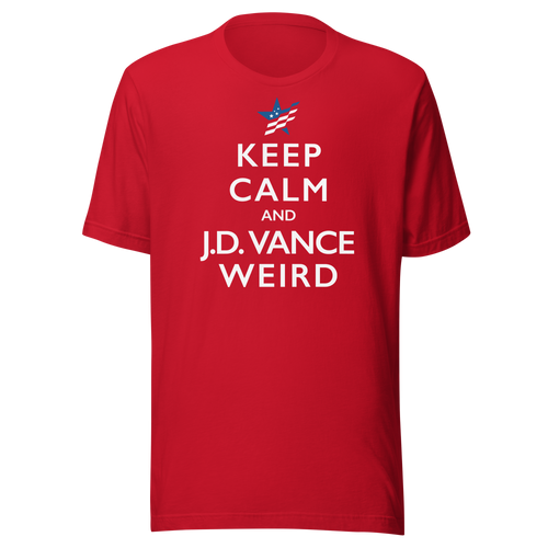 Keep Calm & J.D. Vance Weird T-Shirt