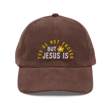 Load image into Gallery viewer, You&#39;re Not Enough But Jesus Is Cord Hat - Brown