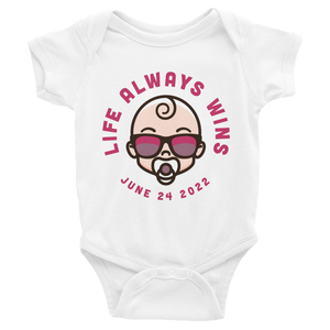 Life Always Wins (Girl) Infant Bodysuit