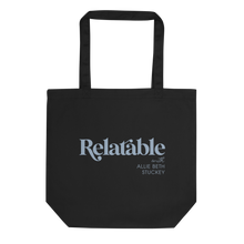 Load image into Gallery viewer, Relatable Tote Bag (Black)