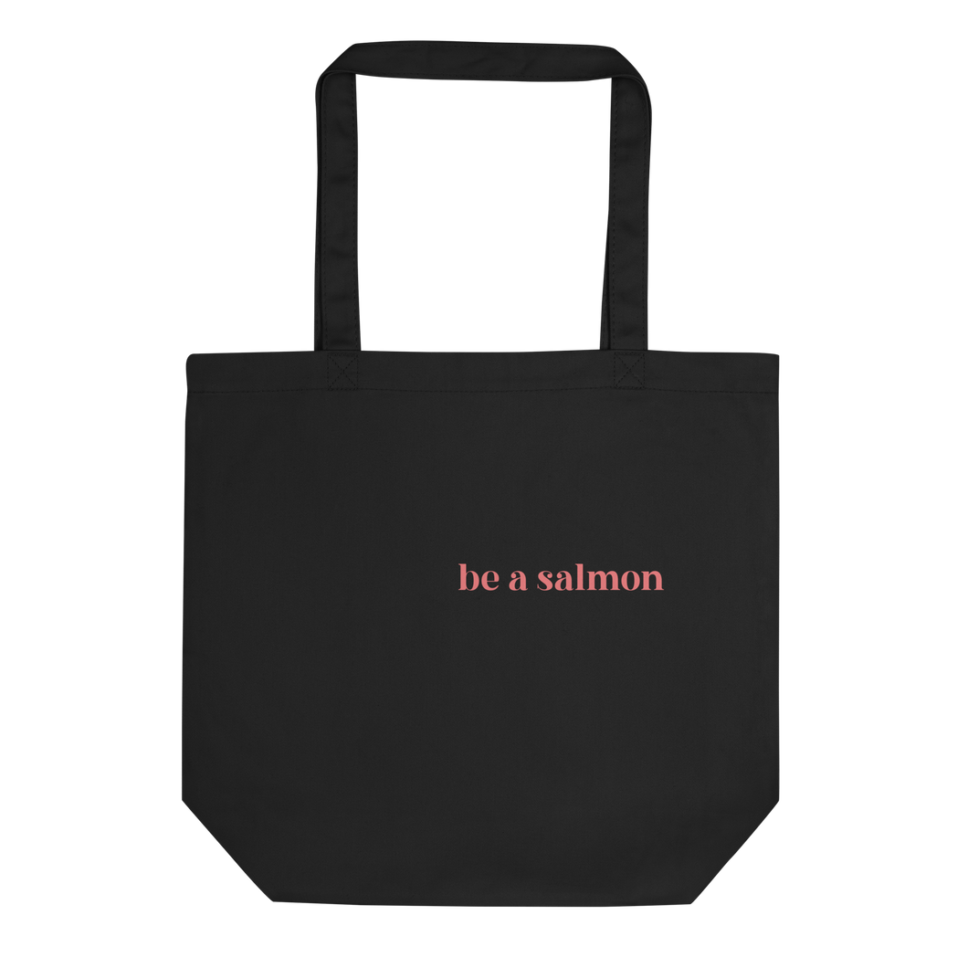 Be A Salmon Tote Bag (Black)