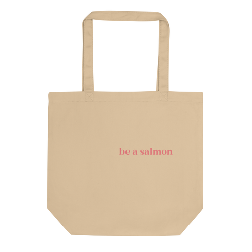 Be A Salmon Tote Bag (Tan)