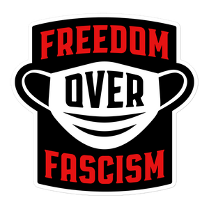 Freedom Over Fascism Sticker