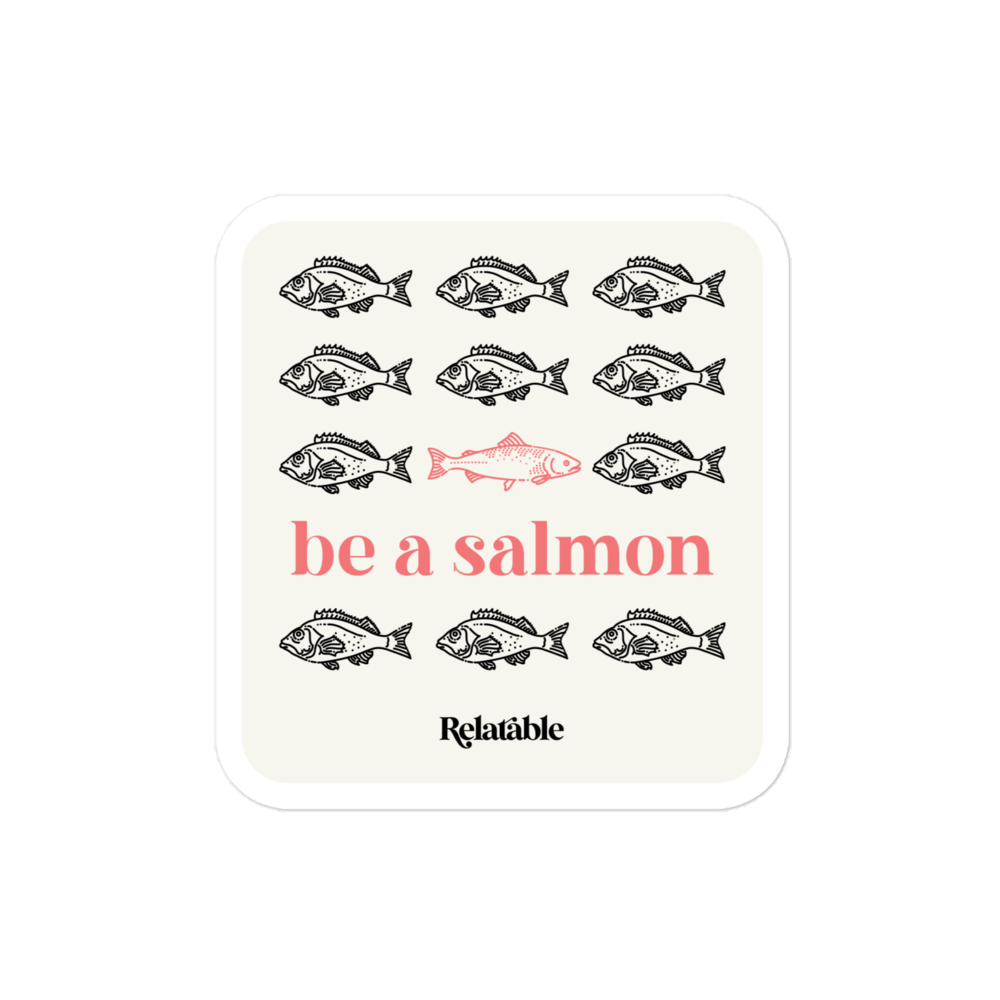 Be A Salmon Sticker