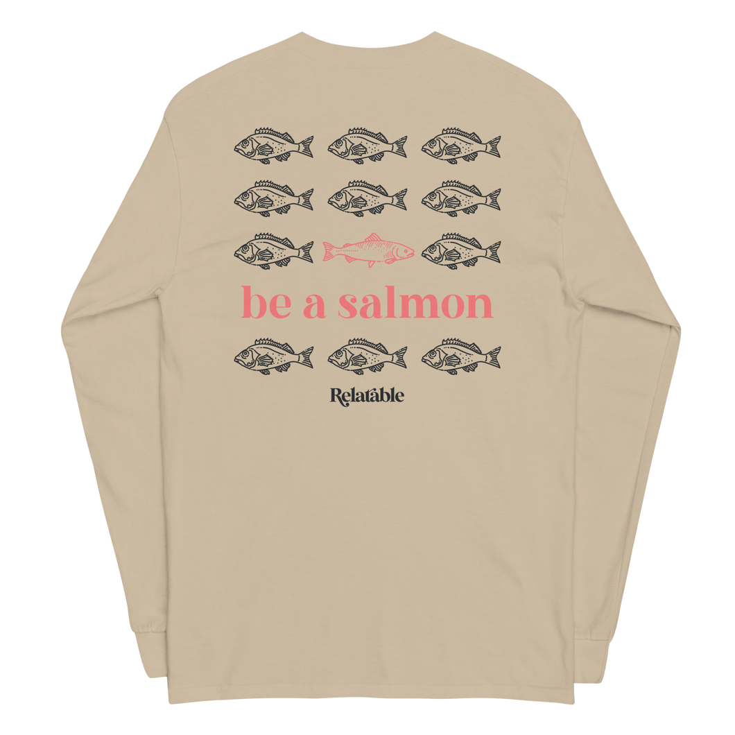 Be A Salmon Long Sleeve T-Shirt (Tan)