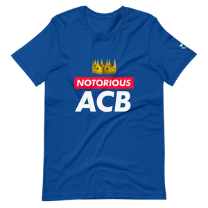 Notorious ACB T-Shirt