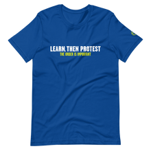 Load image into Gallery viewer, Learn, Then Protest T-Shirt