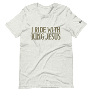 I Ride With King Jesus T-Shirt