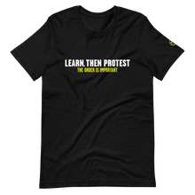 Load image into Gallery viewer, Learn, Then Protest T-Shirt