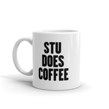 Load image into Gallery viewer, Stu Does Coffee Mug