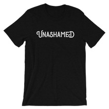 Load image into Gallery viewer, Unashamed T-Shirt