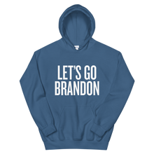 Load image into Gallery viewer, Let&#39;s Go Brandon Hoodie
