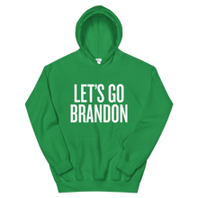 Load image into Gallery viewer, Let&#39;s Go Brandon Hoodie