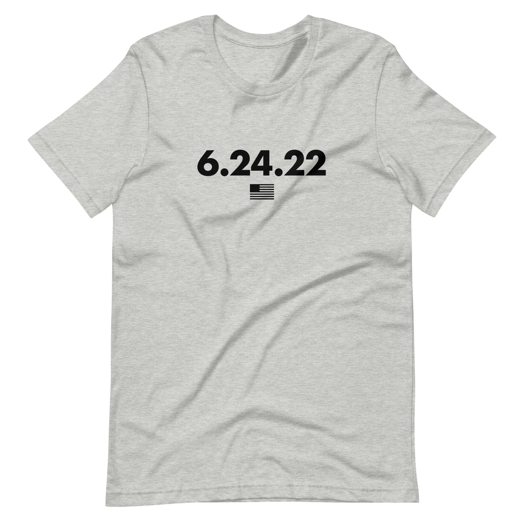 6.24.22 T-Shirt