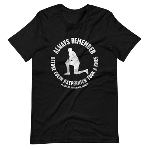 Before Colin Kaepernick Took A Knee T Shirt Blaze Media Shop