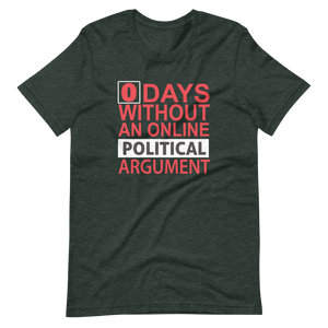 0 Days Without A Political Argument T-Shirt