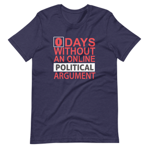 0 Days Without A Political Argument T-Shirt