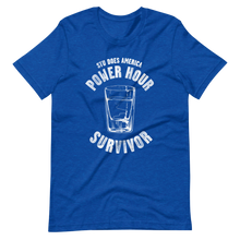 Load image into Gallery viewer, Power Hour Survivor T-Shirt