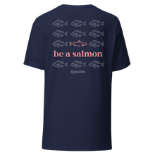 Load image into Gallery viewer, Be A Salmon T-Shirt (Navy)