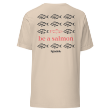 Load image into Gallery viewer, Be A Salmon T-Shirt (Tan)