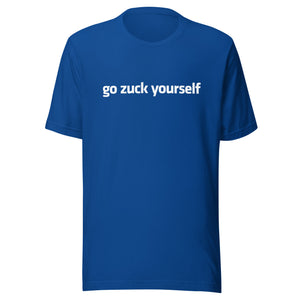 Go Zuck Yourself T-Shirt