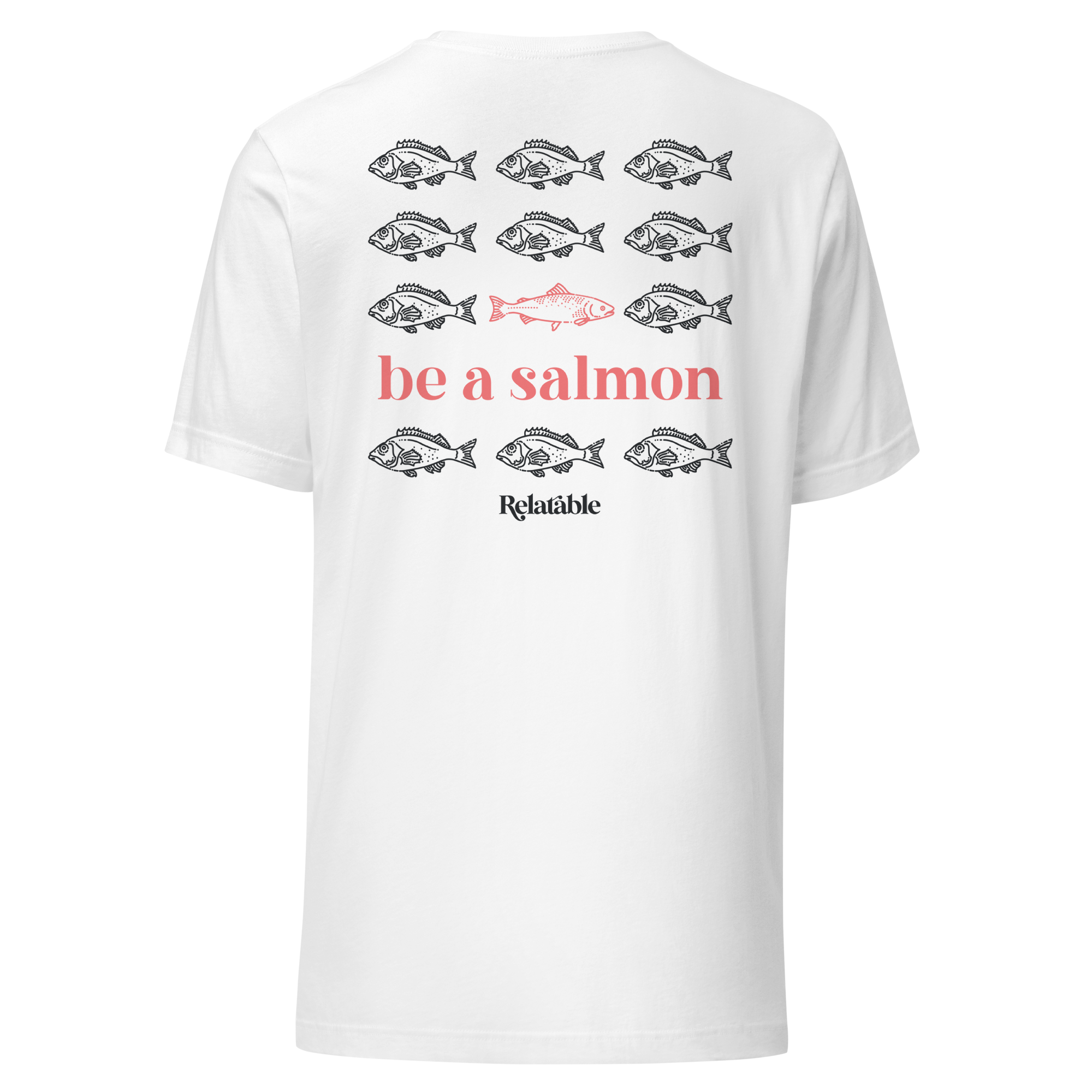 Be A Salmon T-Shirt (White) – Blaze Media Shop