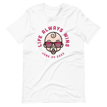 Load image into Gallery viewer, Life Always Wins (Pink) T-Shirt