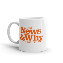 Load image into Gallery viewer, The News &amp; Why It Matters Mug