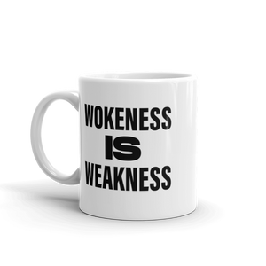Wokeness Is Weakness Mug